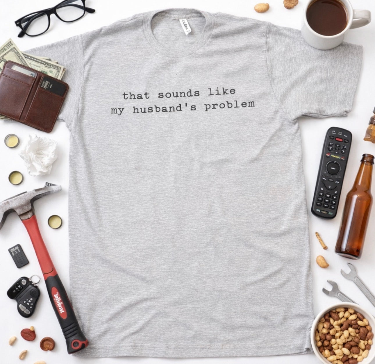 Husband's Problem Tee