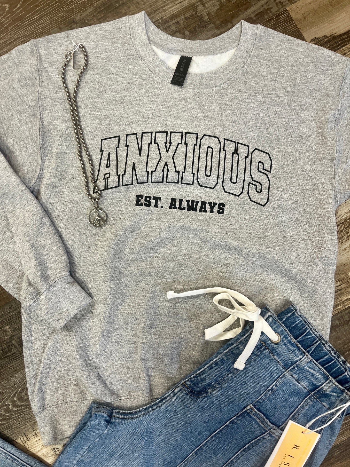 My Anxious Sweatshirt