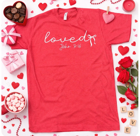 Loved John 3:16 Tee