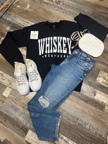 Whiskey Weather Sweatshirt