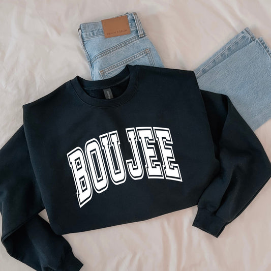 Boujee Sweatshirt